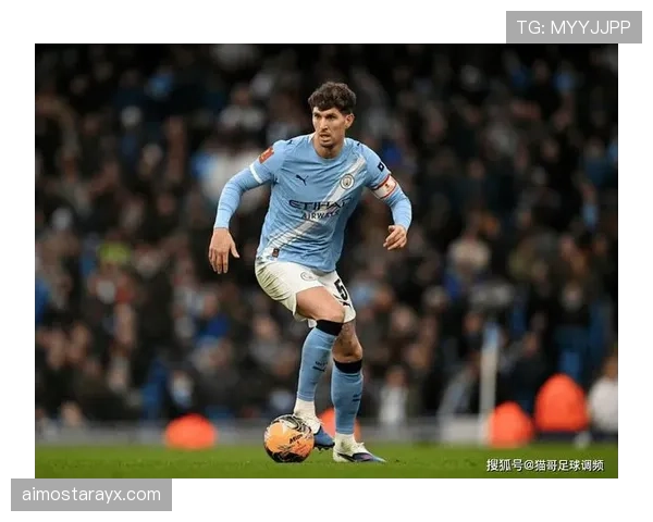 约翰·斯通斯：中卫前提至后腰的战术角色解析